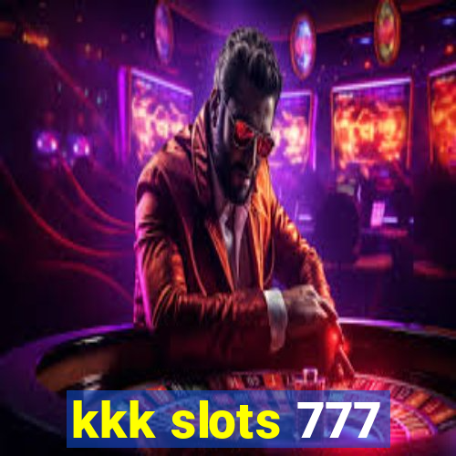 kkk slots 777